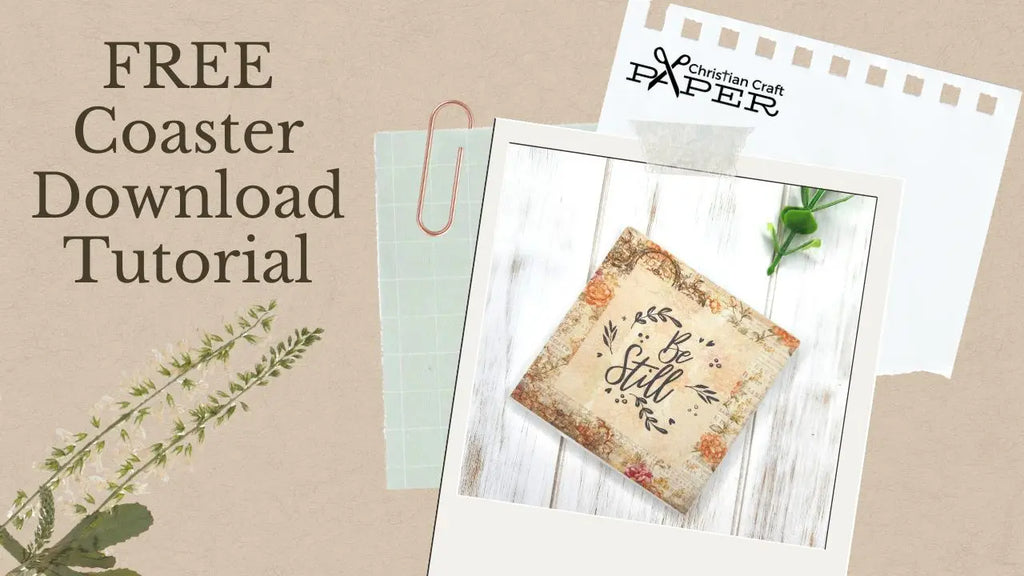 Coaster Tutorial For Christian Craft Paper FREE 4 x 4 Download
