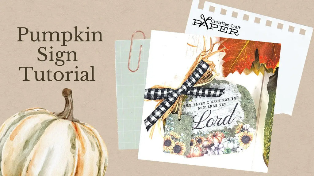 Fall Pumpkin Crafting & Christ Kit Tutorial