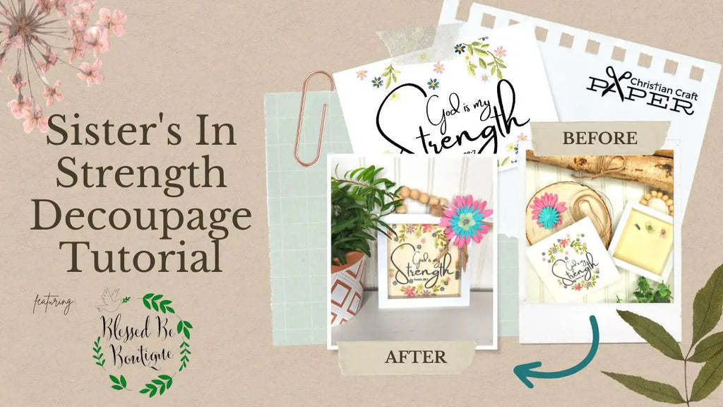 Sisters In Strength DIY Decoupage Tutorial Featuring Blessed Be Boutique’s Psalms 28:7