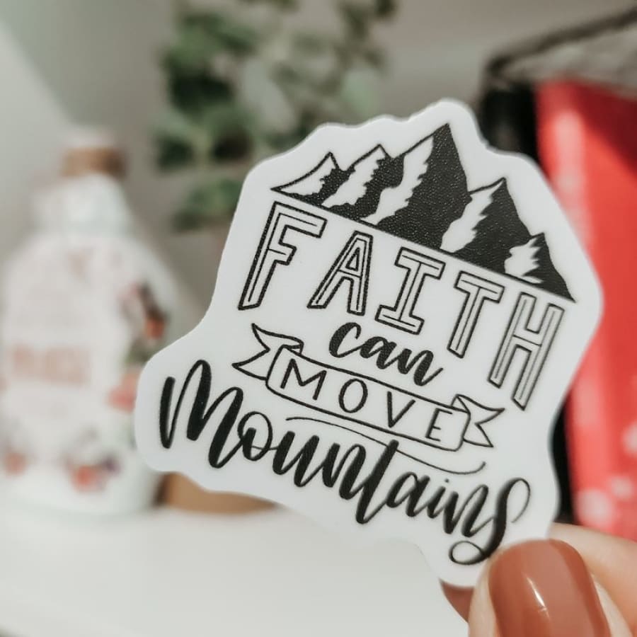 Faith Can Move Mountains | Vinyl Waterproof Christian 