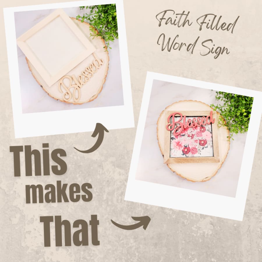 Faith-Filled Word Sign