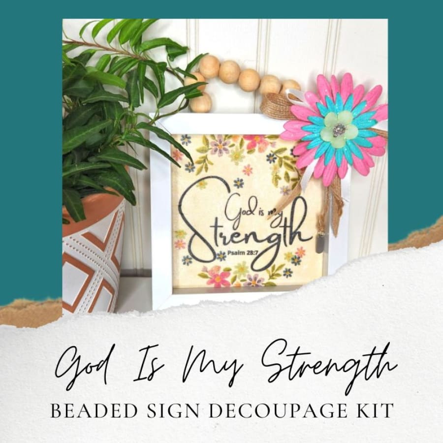 God Is My Strength Beaded Sign Decoupage Kit