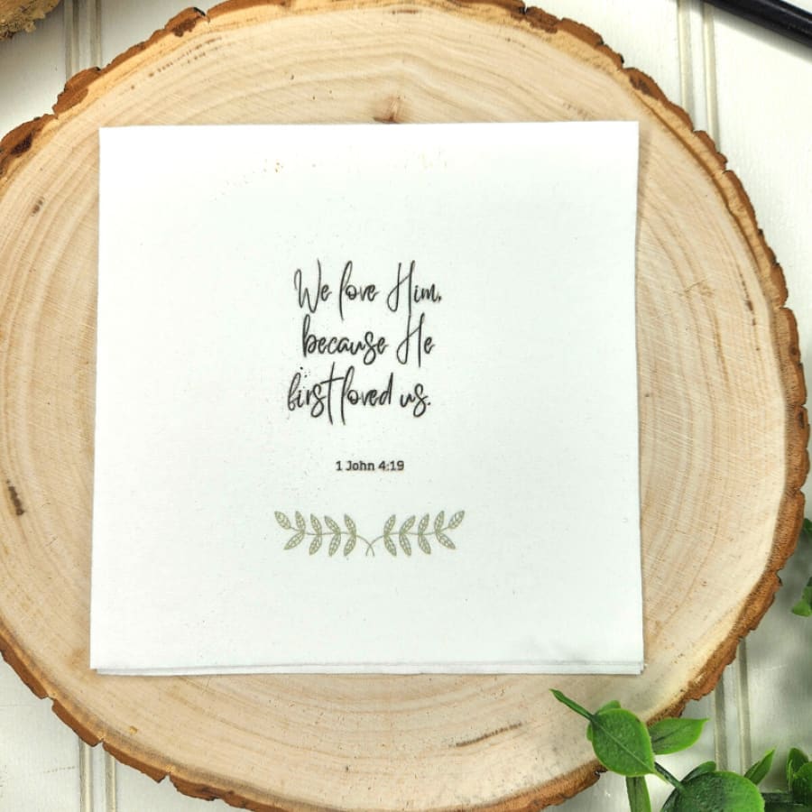 He First Loved Us 1 John 4:19 Decoupage Christian Napkin
