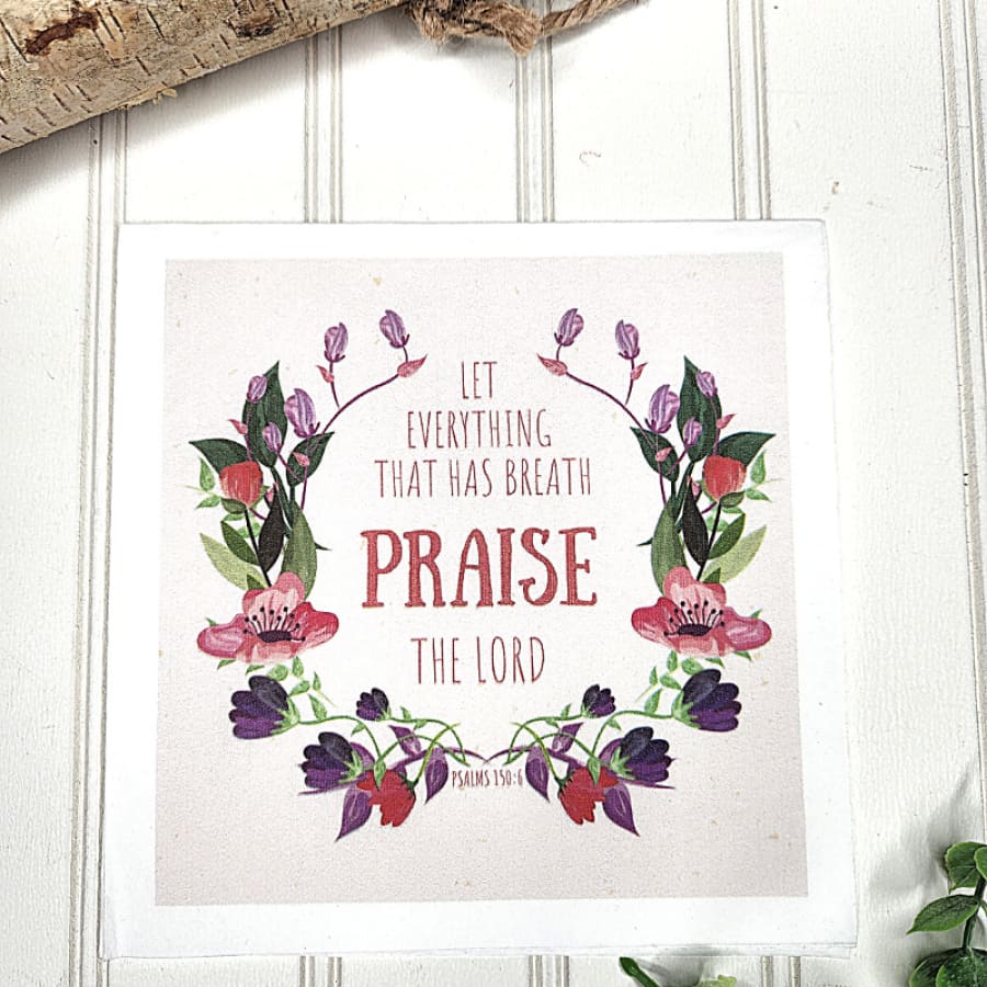 Praise The Lord Psalms 150:6 Decoupage Christian Napkin